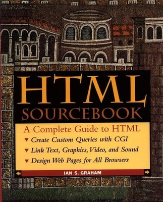 The HTML Sourcebook (Sourcebooks)