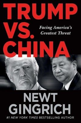 Trump vs. China Newt Gingrich Taschenbuch Kartoniert / Broschiert Englisch 2019