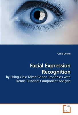 FACIAL EXPRESSION RECOGNITION: BY USING CLASS MEAN GABOR By Carlo Chung **NEW**