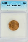 1903 Indian Cent : ICG MS63RD