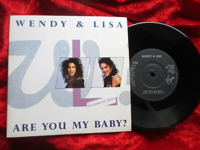 Wendy & Lisa - Are you my Baby? (1989) UK 7''  + PROMO-Str oC