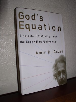 God's Equation:Einstein,Relativity & the Expanding Universe by Aczel (1999,HC,DJ