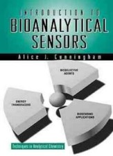 Introduction to Bioanalytical Sensors (Techniqu, Cunningham+=