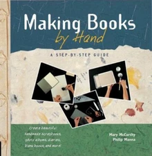 Making Books by Hand: A Step-By-Step Guide- paperback, 1564966755, Mary McCarthy