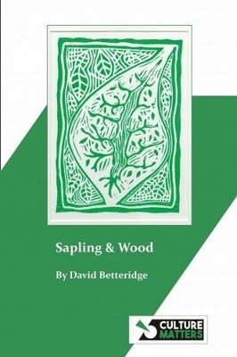 Sapling and Wood - 9781912710737
