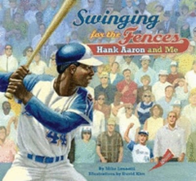 Swinging for the Fences: Hank Aaron and Me by Mike Leonetti: Used