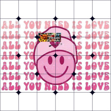 Sublimation Print All You Need Love Valentines Day Ready to Press Heat Transfer