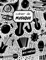 Cahier De Musique: 100 Pages 10 PortéEs Grand Format