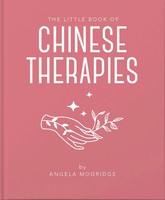 Angela Mogridge | The Little Book Of Ancient Chinese Therapies | Buch | Englisch