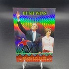 2004 Topps GEORGE W. BUSH Election BUSH WINS! Refractor — photo 1