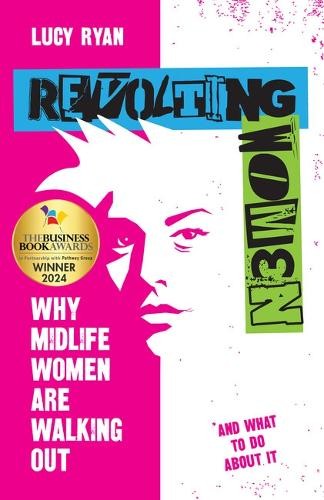 Revolting Women: Why midlife women are walking out, and what to - Image 2
