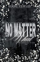 Bekki Vowles | No Matter What | Taschenbuch | Englisch (2024) | Bekki Vowles