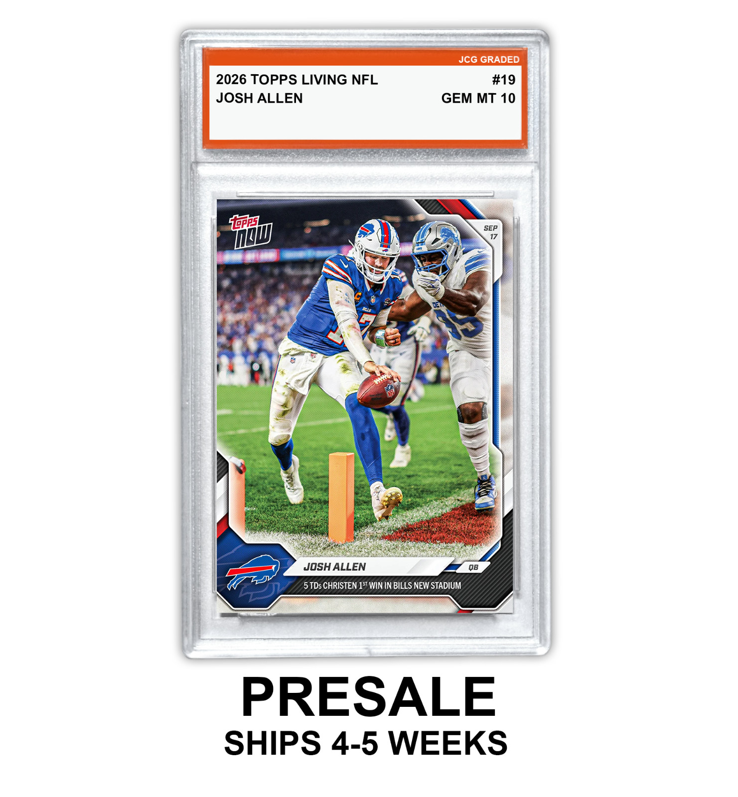 Josh Allen 2026 TOPPS NOW NFL #19 Graded Gem Mint 10 - Presale