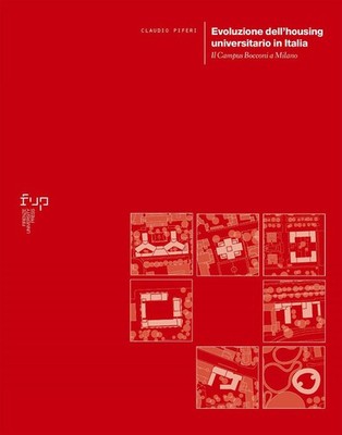 Evoluzione dell'housing universitario in Italia. Il Campus Bocconi a Milan...