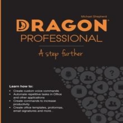 Dragon Professional - A Step Further Automate virtually any task