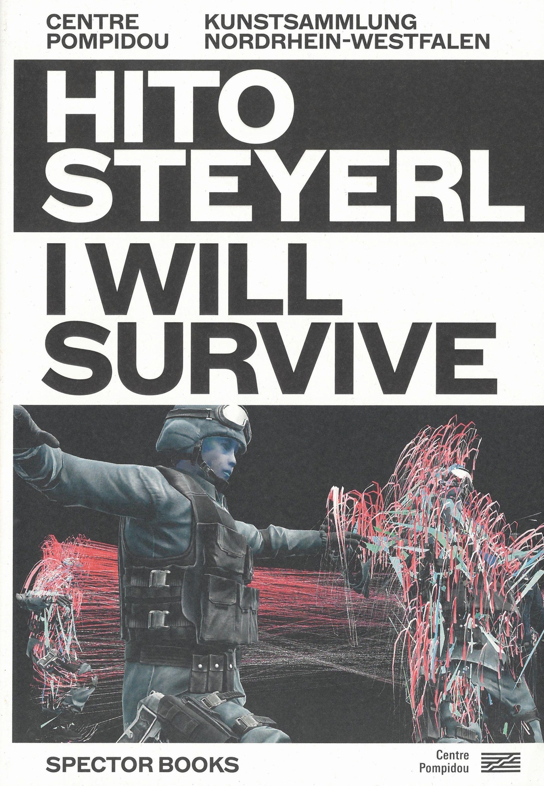 Thumbnail - Hito Steyerl: I Will Survive | Florian Ebner (u. A.) | Taschenbuch |