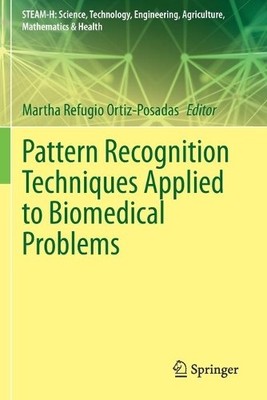 Pattern Recognition Techniques Applied to Biomedical Problems - 9783030380236