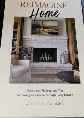 Reimagine Home Devotions Recipes Tips Loving Your Home   NEW