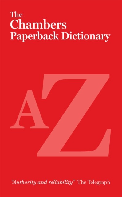 The Chambers Paperback Dictionary by Chambers (Paperback Book)