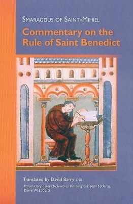 Commentary on the Rule of Saint Benedict - 9780879072124
