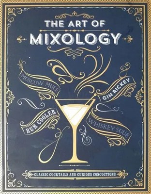 The Art of Mixology | Cottage Door Press | Englisch | Buch | Gebunden | 2021