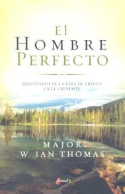 El Hombre Perfecto by Thomas, W. Ian