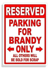 Personalized Parking Sign Wall Decal Metal Sign No Parking Customized for Brandy