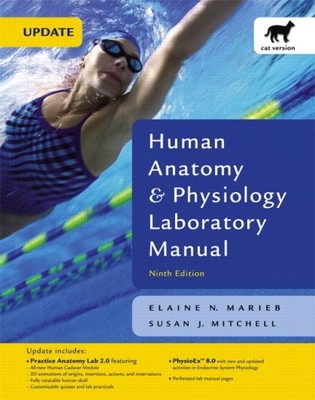 HUMAN ANATOMY & PHYSIOLOGY LABORATORY MANUAL, CAT VERSION By Elaine N. Marieb