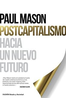 Postcapitalismo : hacia un nuevo futuro von Mason, ... | Buch | Zustand sehr gut