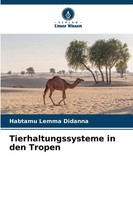 Habtamu Lemma Didanna | Tierhaltungssysteme In Den Tropen | Taschenbuch (2026)