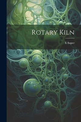 Soper - Rotary Kiln - New paperback or softback - 39 - X555z