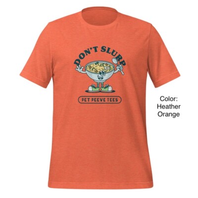 Don't Slurp - Vintage Style T-Shirt (Unisex)