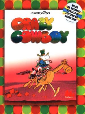 CRAZY COWBOY. MIT AUDIO CD JUNGEN MORDILLO, GUILLERMO GALLUCCI 2006