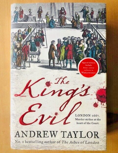 *SIGNED* THE KING'S EVIL by ANDREW TAYLOR - H/B D/W - 2019