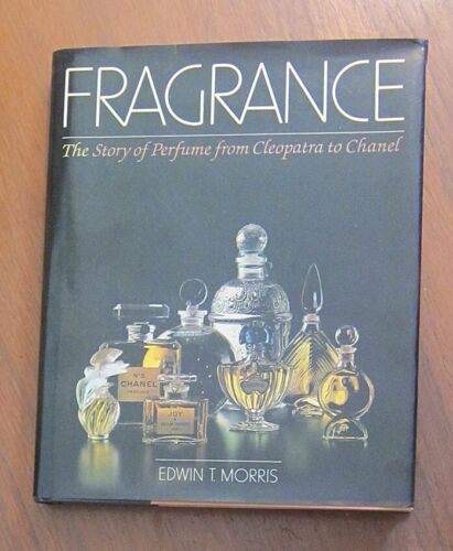Fragancia: Perfume de Cleopatra a Chanel ~ Edwin T. Morris FIRMADO HC/DJ 1984 - Imagen 1 de 10