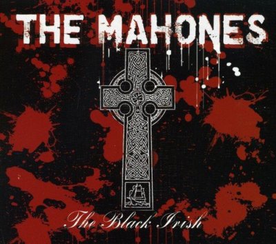THE MAHONES - BLACK IRISH   CD NEU