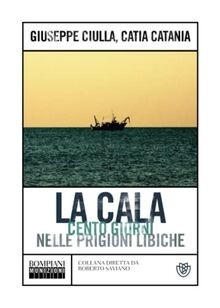 La cala: Cento giorni nelle prigioni libiche (Muniz... | Buch | Zustand sehr gut
