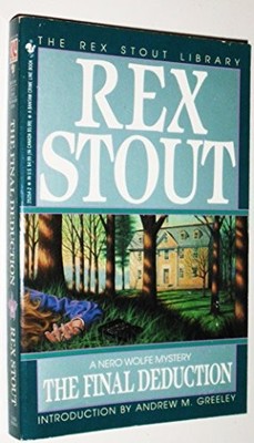 THE FINAL DEDUCTION By Rex Stout *Excellent Condition*