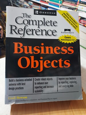 The Complete Reference Business Objects by Cindi Howson (2003,TPK) HZ6