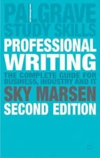 Professional Writing: 2nd Edition by Marsen, Sky