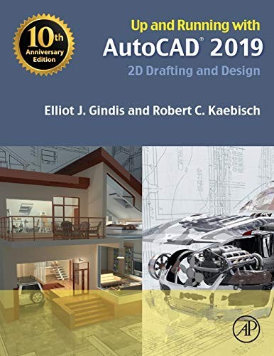 Up and Running with AutoCAD 2019: 2D Drafting a, Gindis, Wisconsin-Milwaukee,#
