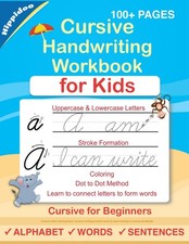 Cursive Handwriting Workbook For Kids: Cursive for beginners workbook. Cursi...