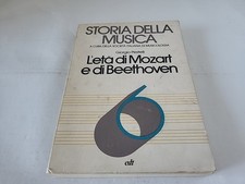 AL 55 :STORIA DELLA MUSICA L'ETA DI MOZART E DI BEETHOVEN DI PESTELLI - EDT EDIT