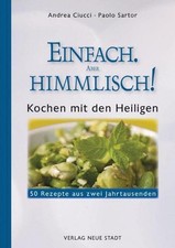 Einfach. Aber himmlisch! Andrea Ciucci