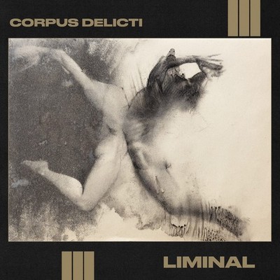 CORPUS DELICTI Liminal - CD (2025)
