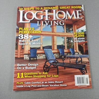 Log Home Living Magazine May 2013 25th Anniversary Cabin Design Ideas
