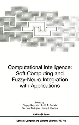 COMPUTATIONAL INTELLIGENCE: SOFT COMPUTING AND FUZZY-NEURO By Okyay Kaynak