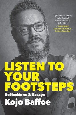 Kojo Baffoe | Listen to Your Footsteps | Taschenbuch | Englisch (2021)