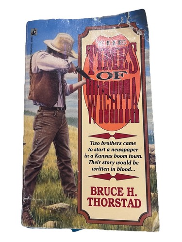The Times of Wichita by Bruce H. Thorstad 1992, Paperback western - Good - Picture 1 of 1