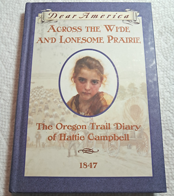 #ad #ad Dear America Across the Wide Lonesome Prairie Oregon Trail Diary Hattie Campbell $7.98